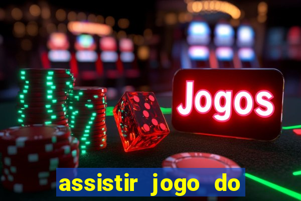 assistir jogo do flamengo ao vivo no multicanais